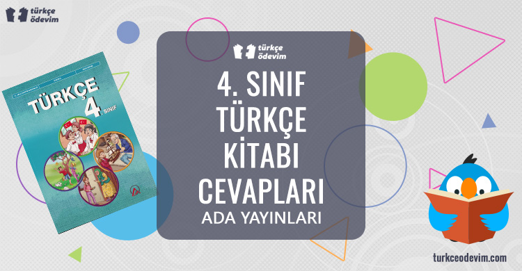 4. Sınıf Türkçe Ders Kitabı Cevapları ADA Yayınları