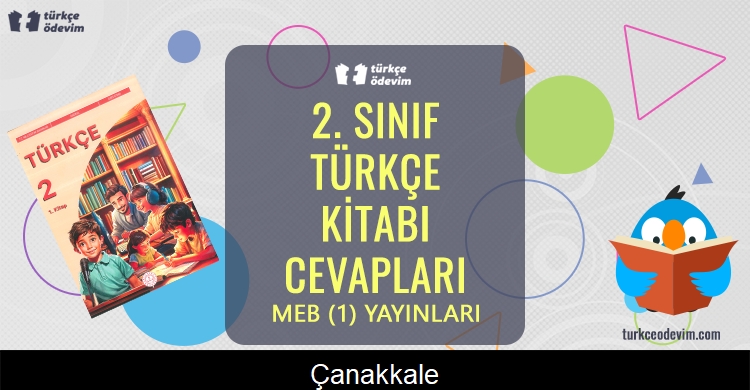 Çanakkale Metni Cevapları (2. Sınıf Türkçe)