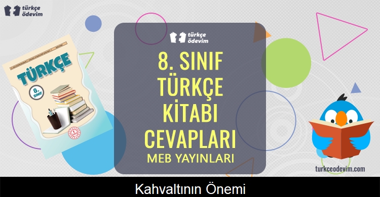 Kahvaltının Önemi Metni Cevapları (8. Sınıf Türkçe)