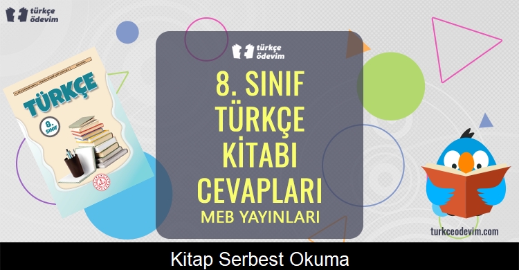 Kitap Serbest Okuma Metni Cevapları (8. Sınıf Türkçe)